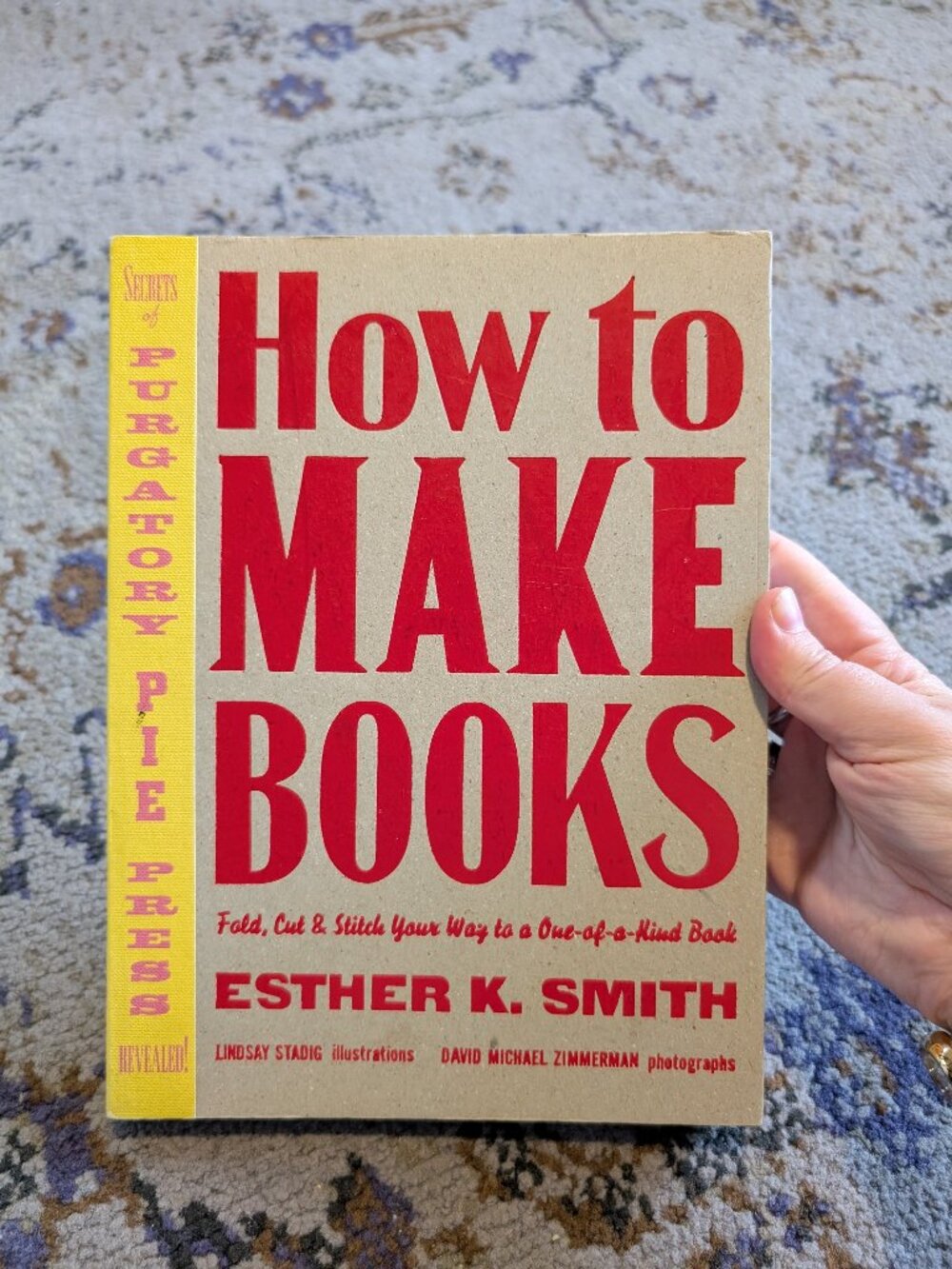 How to Make Books: Fold, Cut & Stitch Your Way to a One-of-a-Kind Book...
